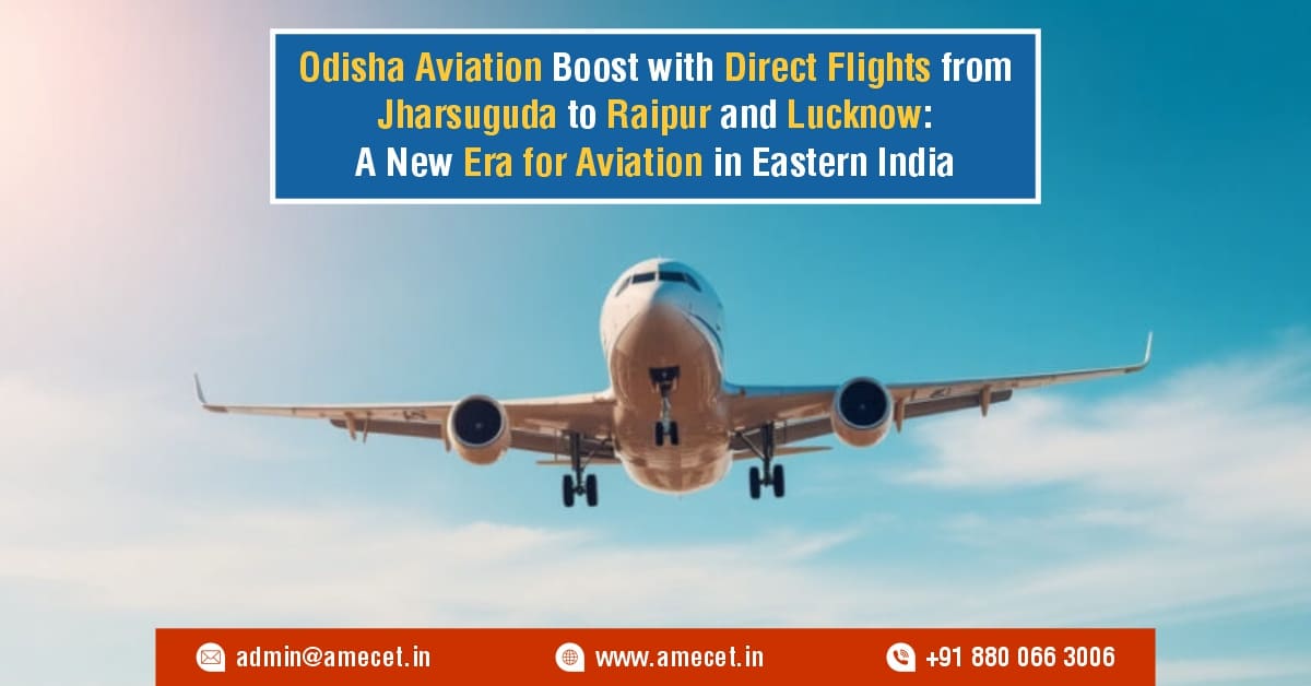 Odisha Aviation Boost with Direct Flights from Jharsuguda to Raipur and Lucknow: A New Era for Aviation in Eastern India Odisha Aviation Boost with Direct Flights from Jharsuguda to Raipur and Lucknow: A New Era for Aviation in Eastern India