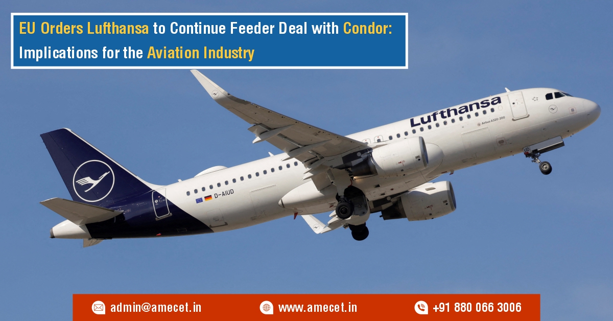 EU Orders Lufthansa to Continue Feeder Deal with Condor: Implications for the Aviation Industry