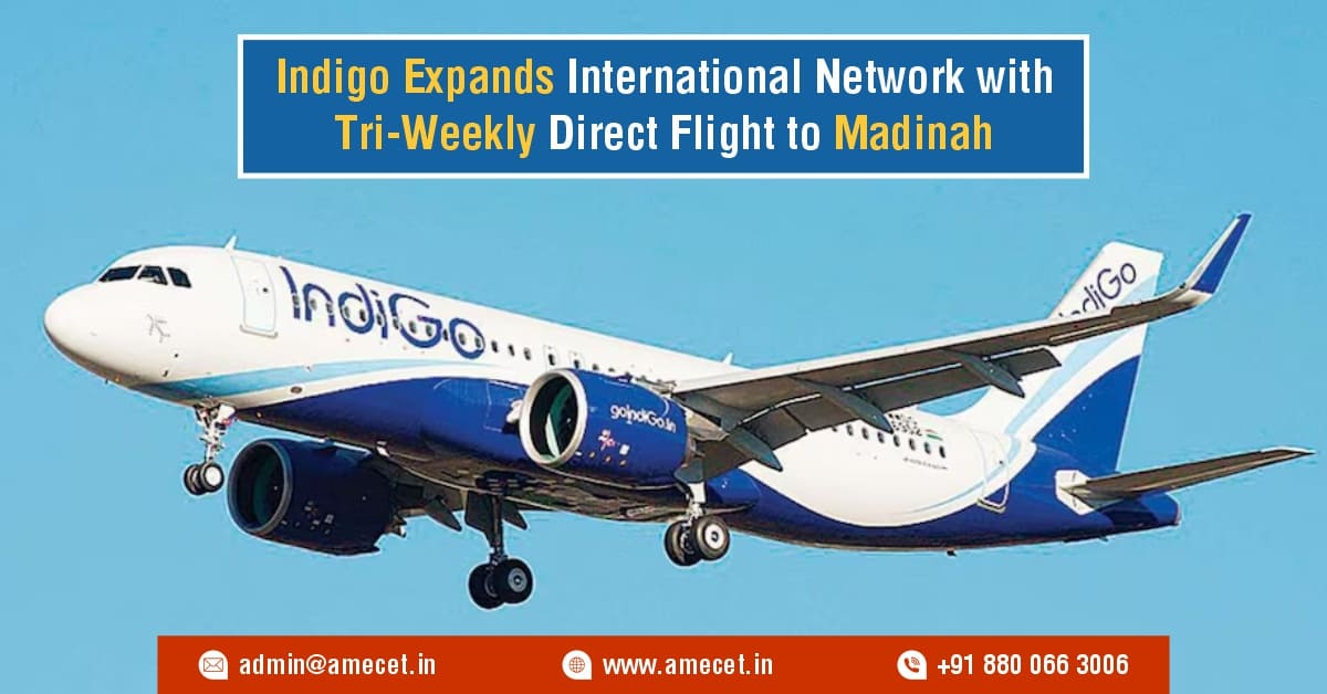 Indigo Expands International Network with Tri-Weekly Direct Flight to Madinah Indigo Expands International Network with Tri-Weekly Direct Flight to Madinah
