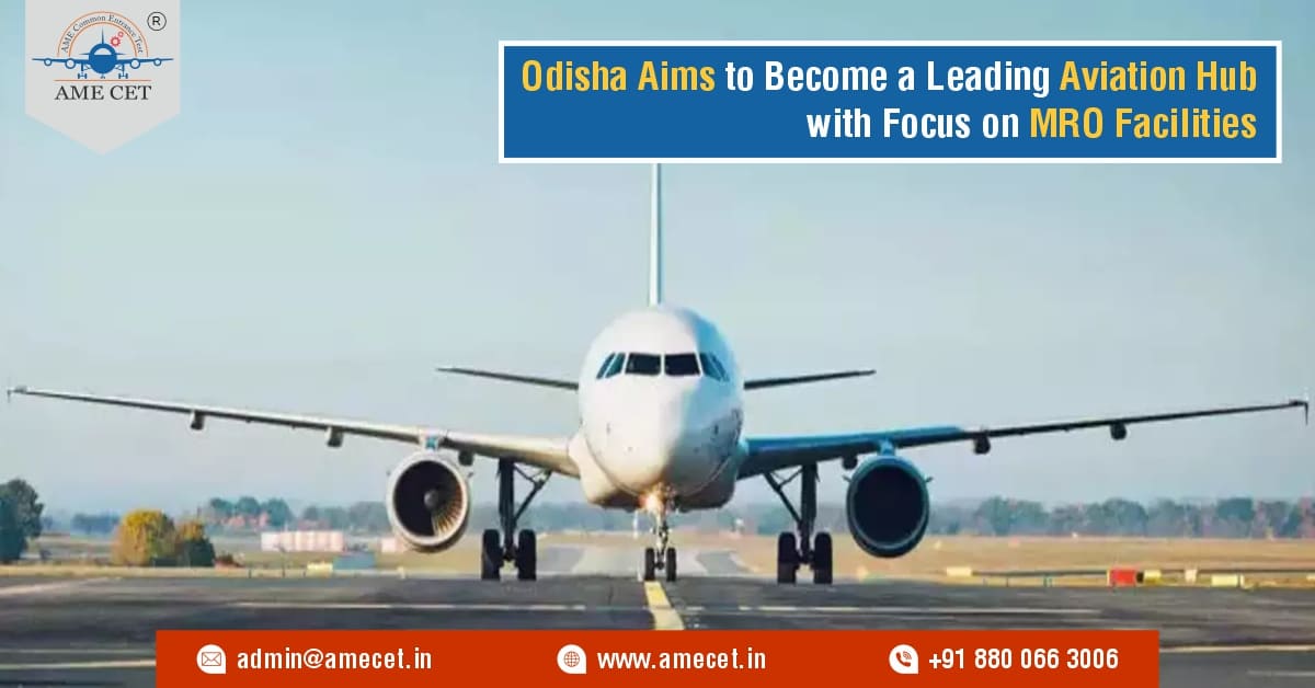 Odisha Aims to Become a Leading Aviation Hub with Focus on MRO Facilities Odisha Aims to Become a Leading Aviation Hub with Focus on MRO Facilities