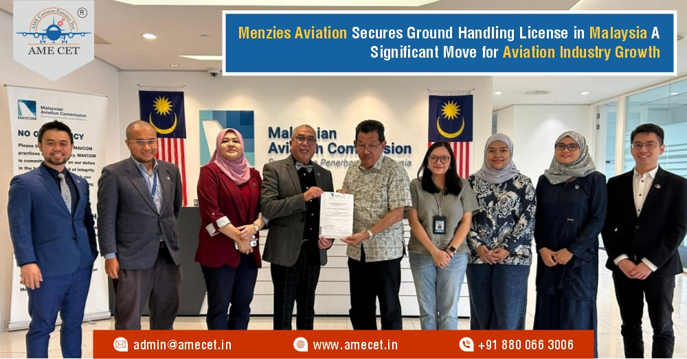 Menzies Aviation Secures Ground Handling License in Malaysia A Significant Move for Aviation Industry Growth