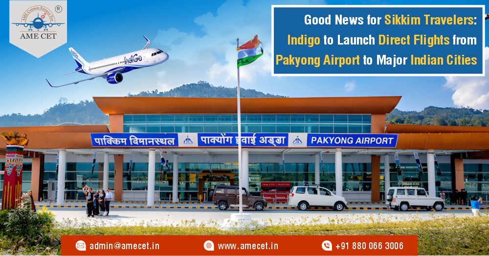 Good News for Sikkim Travelers: Indigo to Launch Direct Flights from Pakyong Airport to Major Indian Cities