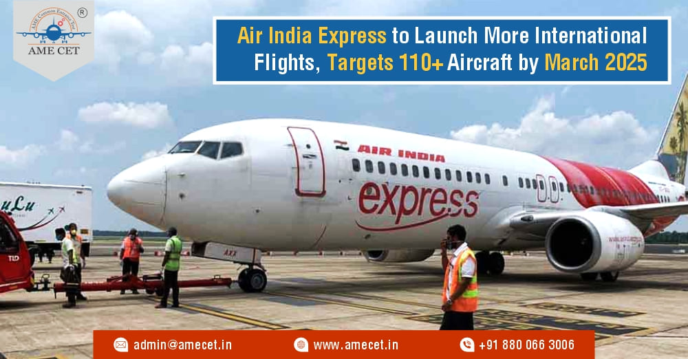 Air India Express to Launch More International Flights, Targets 110+ Aircraft by March 2025