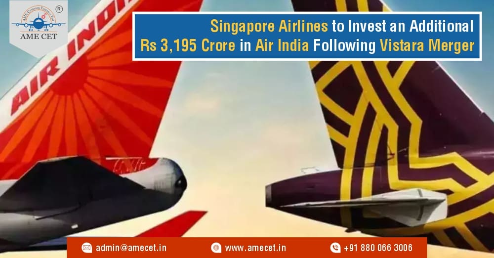 Singapore Airlines to Invest an Additional Rs 3,195 Crore in Air India Following Vistara Merger