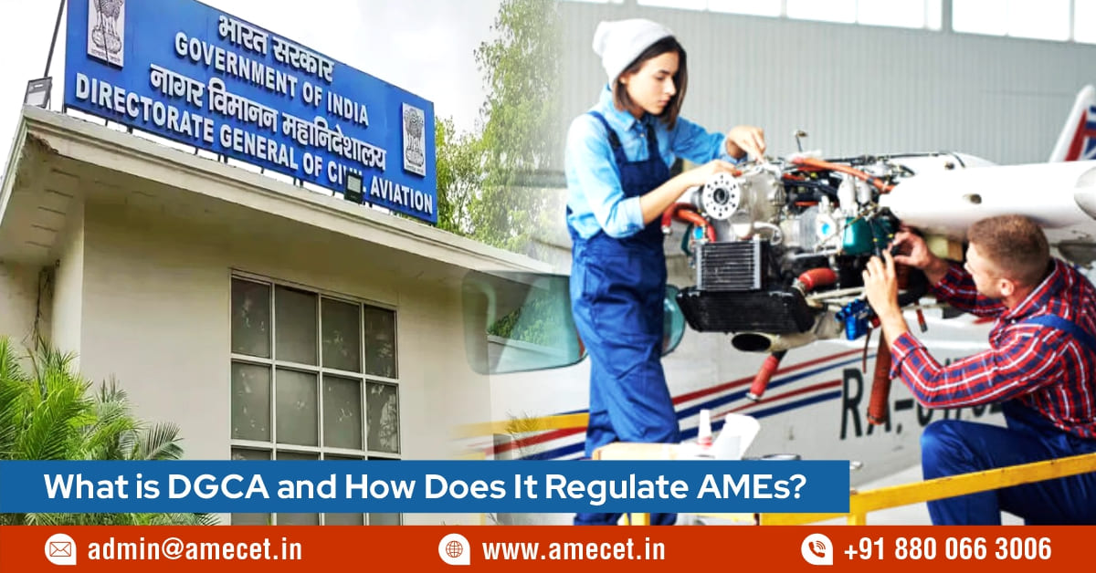 What is DGCA and How Does It Regulate AMEs?