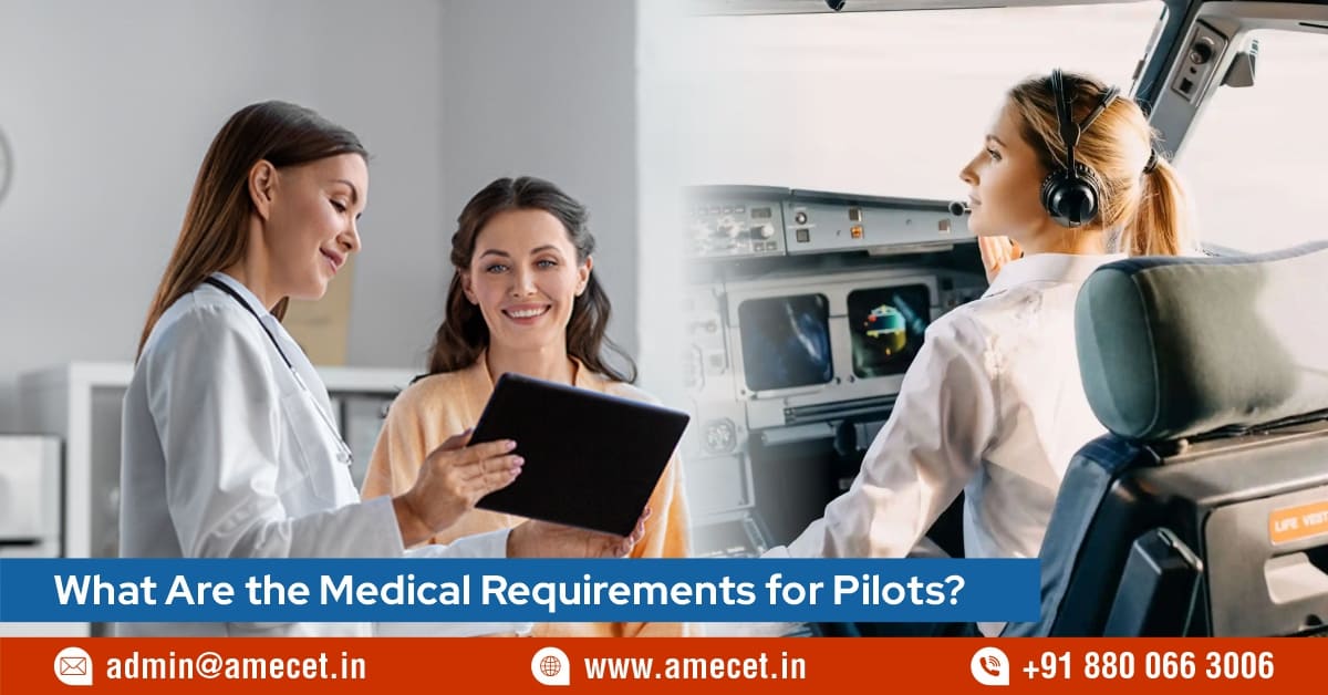 What Are the Medical Requirements for Pilots?
