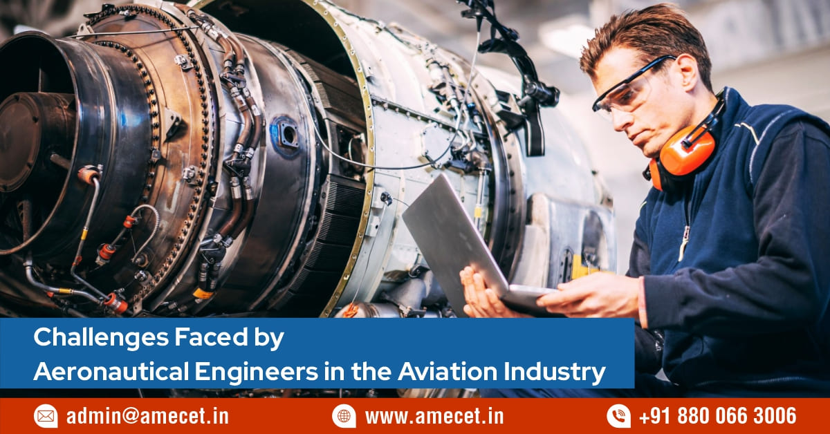 Challenges Faced by Aeronautical Engineers in the Aviation Industry