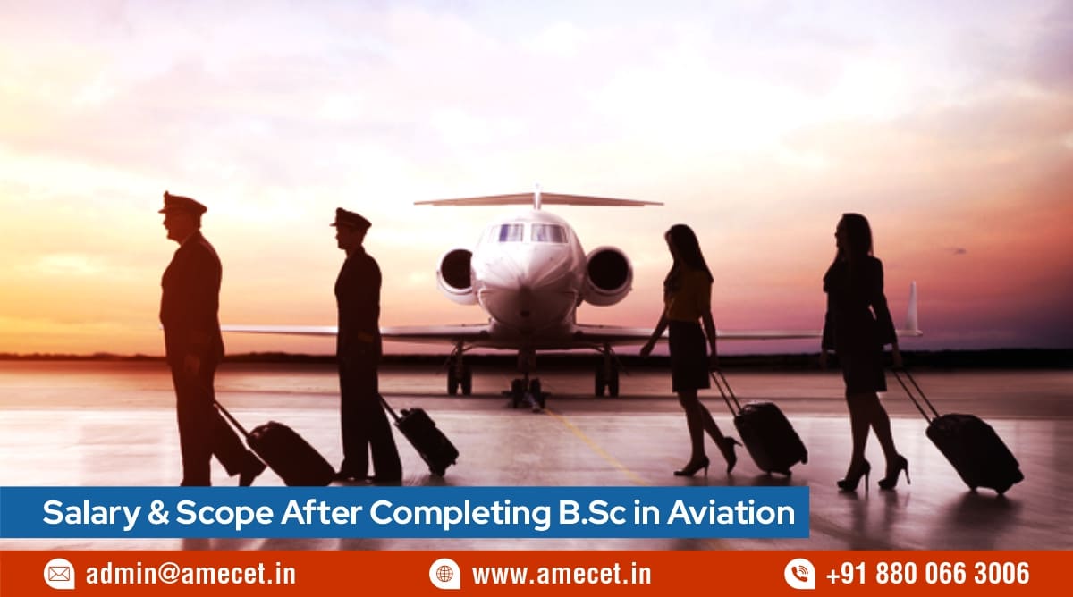 Salary & Scope After Completing B.Sc in Aviation