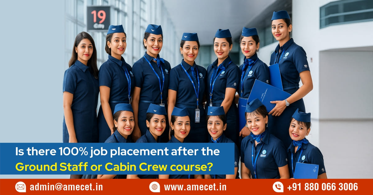 Is there 100% job placement after the ground staff or cabin crew course?