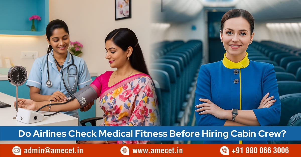Do Airlines Check Medical Fitness Before Hiring Cabin Crew?