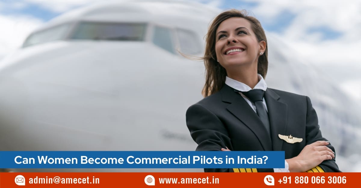 Can Women Become Commercial Pilots in India?