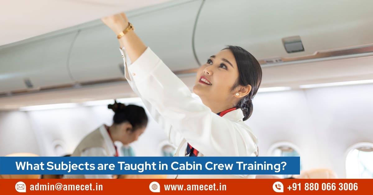 What Subjects are Taught in Cabin Crew Training?