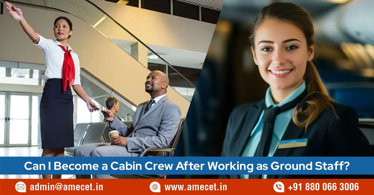Can I Become a Cabin Crew After Working as Ground Staff?