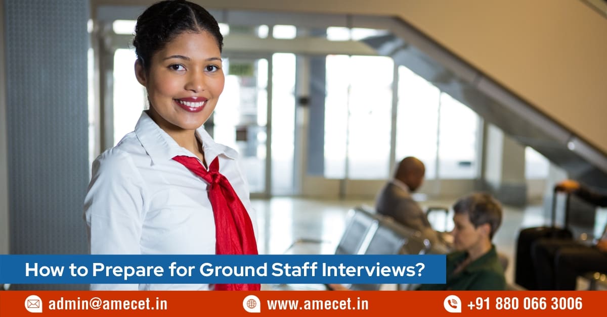 How to Prepare for Ground Staff Interviews?