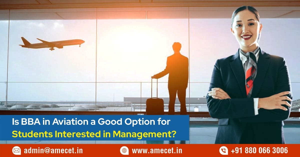 Is BBA in Aviation a Good Option for Students Interested in Management?