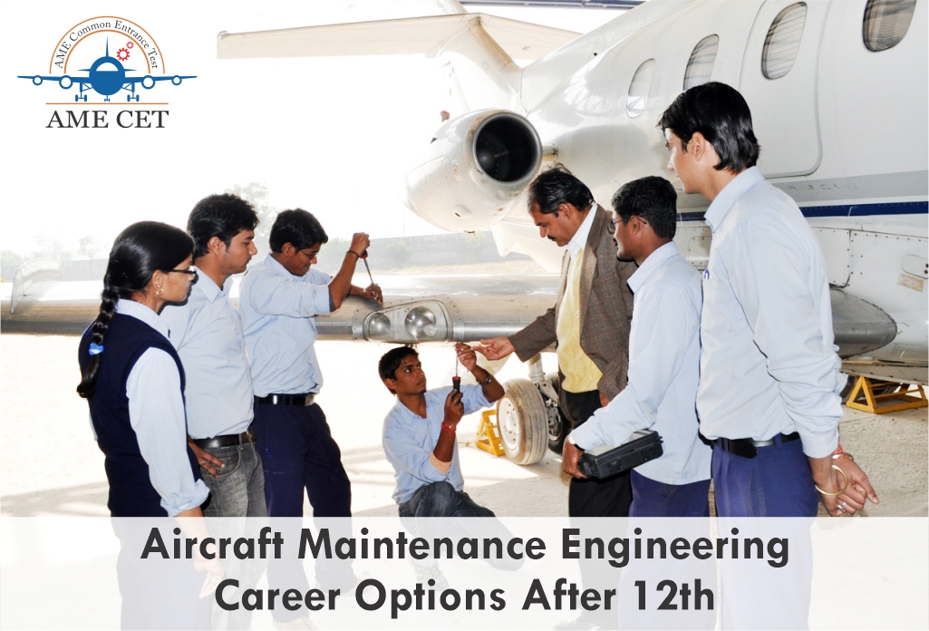 Aircraft Maintenance Engineering Career Options After 12th
