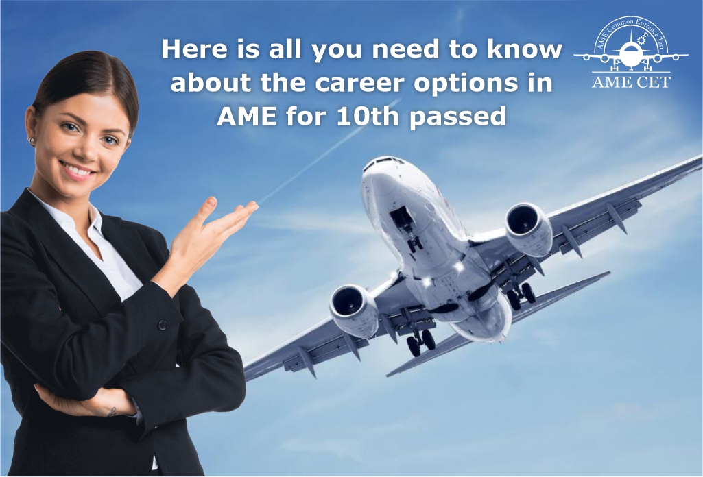 Here is all you need to know about the career options in AME for 10th passed