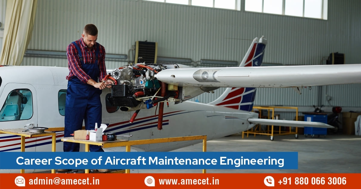 Career Scope of Aircraft Maintanance Engineering