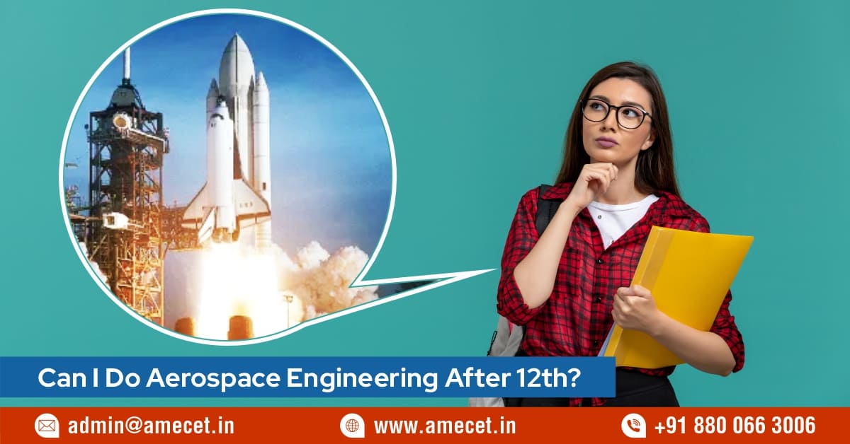 Can I Do Aerospace Engineering After 12th?