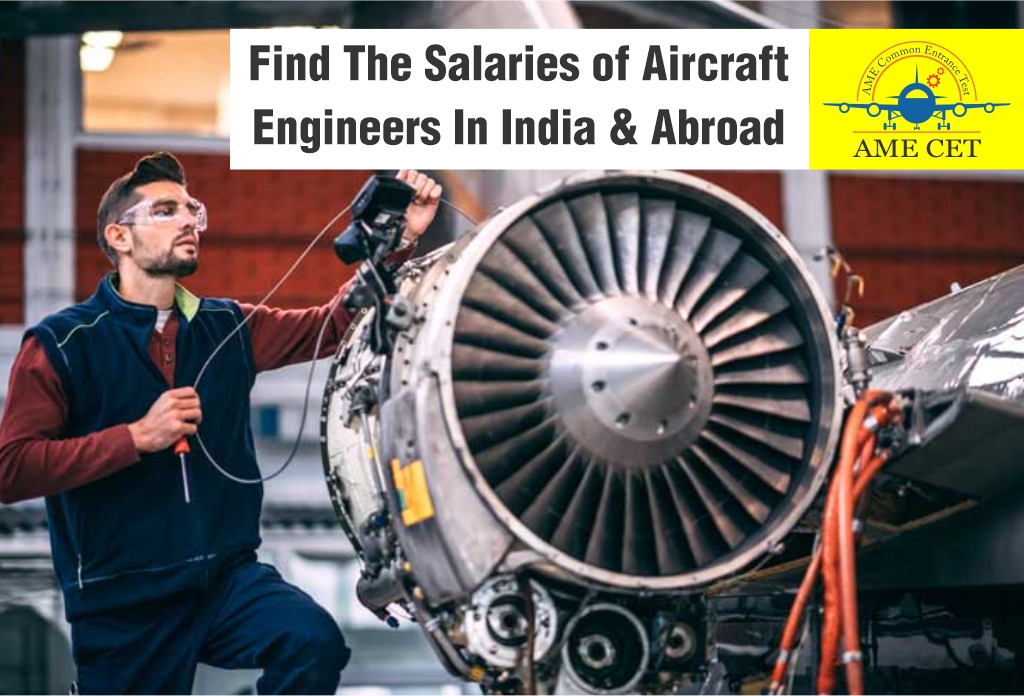 Find The Salary Of Aircraft Engineering In India And Abroad