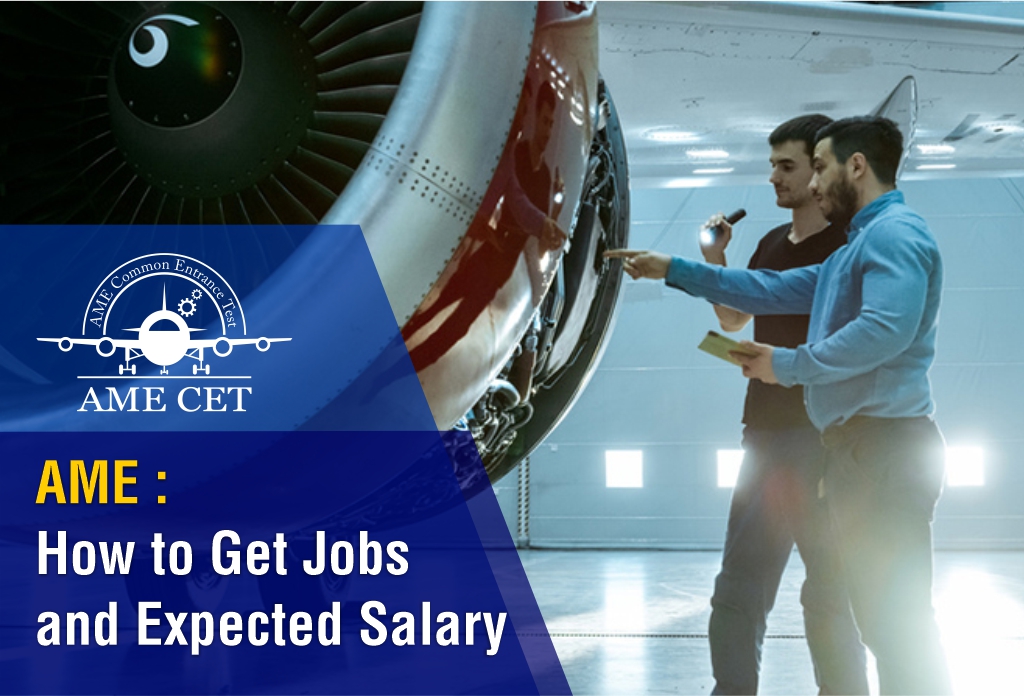 AME : How to Get Jobs and Expected Salary