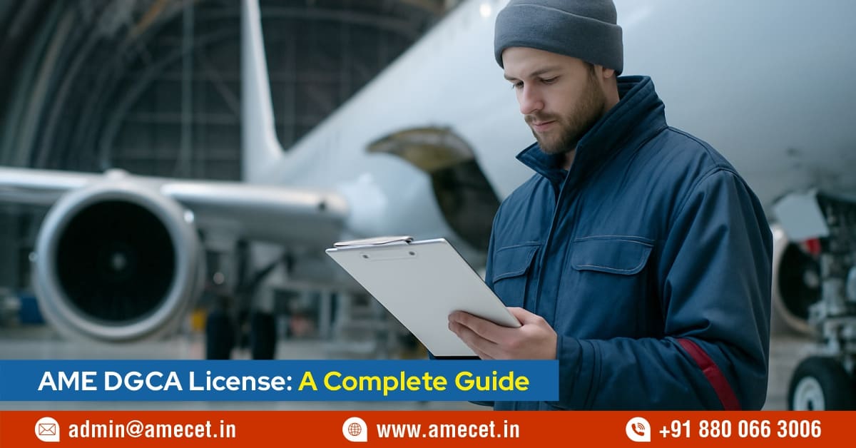 AME DGCA License: A Complete Guide