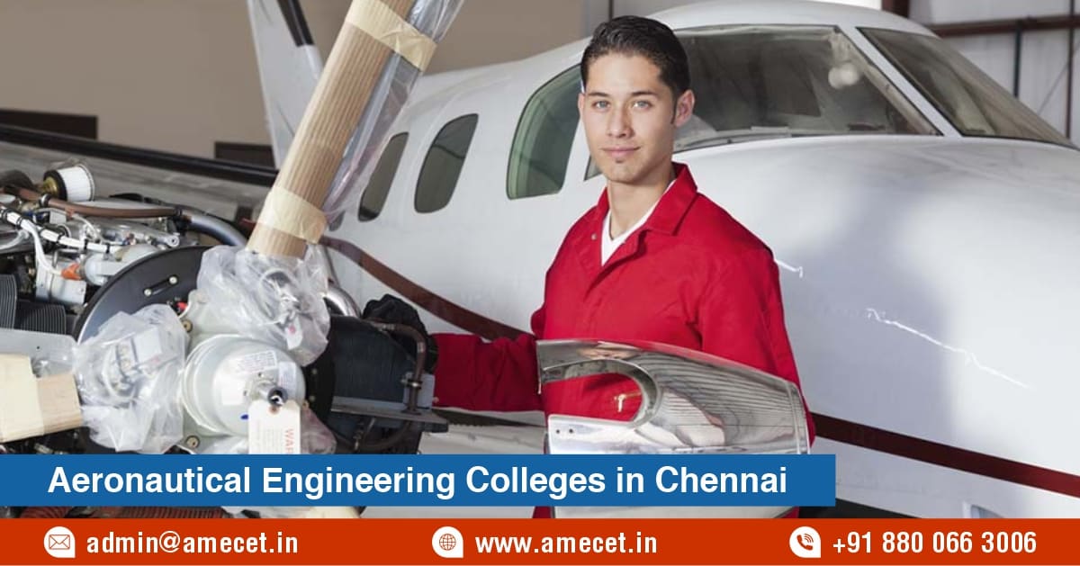 Aeronautical Engineering in Chennai: Eligibility, Syllabus & Career Scope