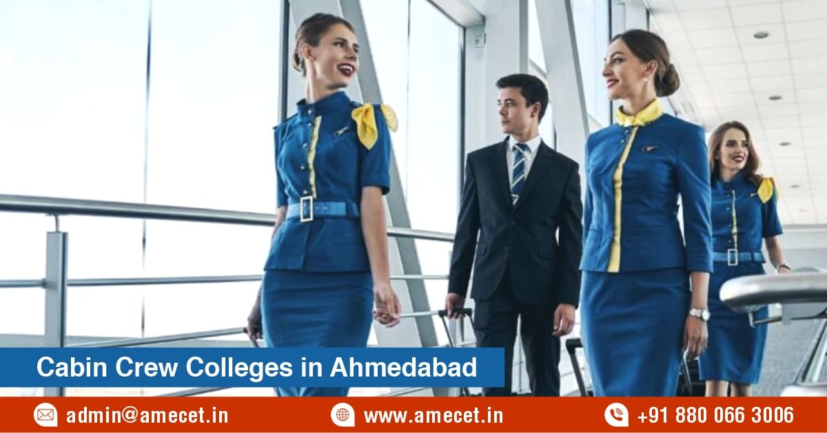 Top Cabin Crew Colleges in Ahmedabad: Your Path to a Sky-High Career