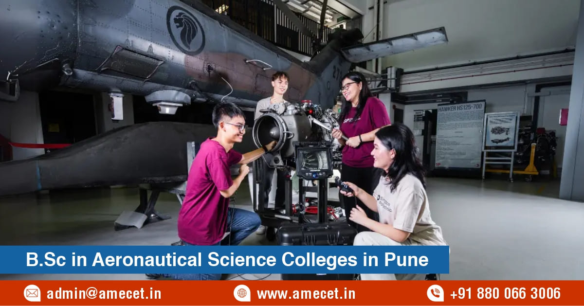 B.Sc Aeronautical Science Admission in Pune: Everything You Need to Know
