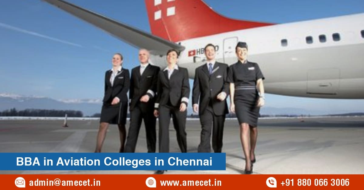 BBA Aviation Colleges in Chennai: Eligibility, and Career Prospects