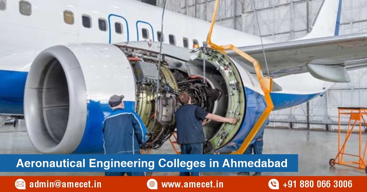 Aeronautical Engineering Colleges in Ahmedabad: Courses, Fees & Admission Guide