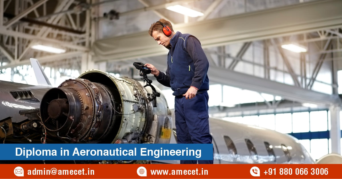 Why Choose a Diploma in Aeronautical Engineering?