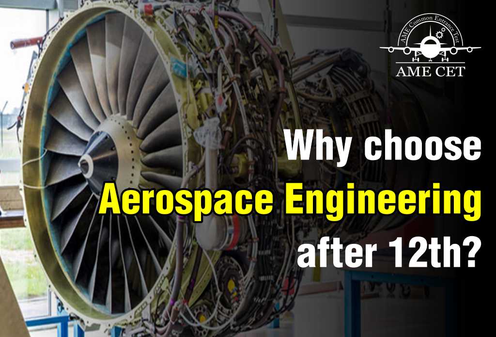 Why choose aerospace engineering after 12th?