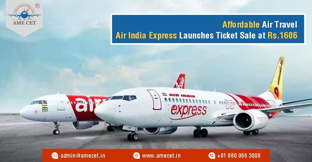 Affordable Air Travel Air India Express Launches Ticket Sale at â‚¹1606