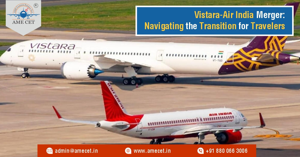 Vistara-Air India Merger: Navigating the Transition for Travelers