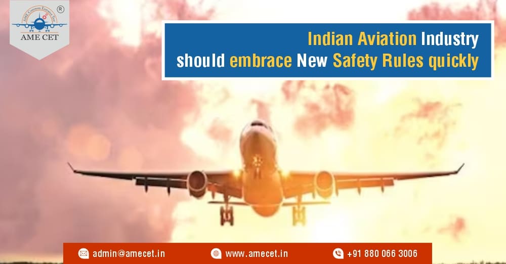 India aviation industry should embrace new safety rules quickly
