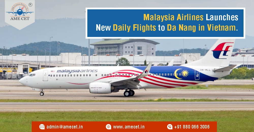 Malaysia Airlines Launches New Daily Flights to Da Nang in Vietnam. 