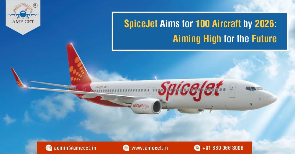 SpiceJet Aims for 100 Aircraft by 2026: Aiming High for the Future