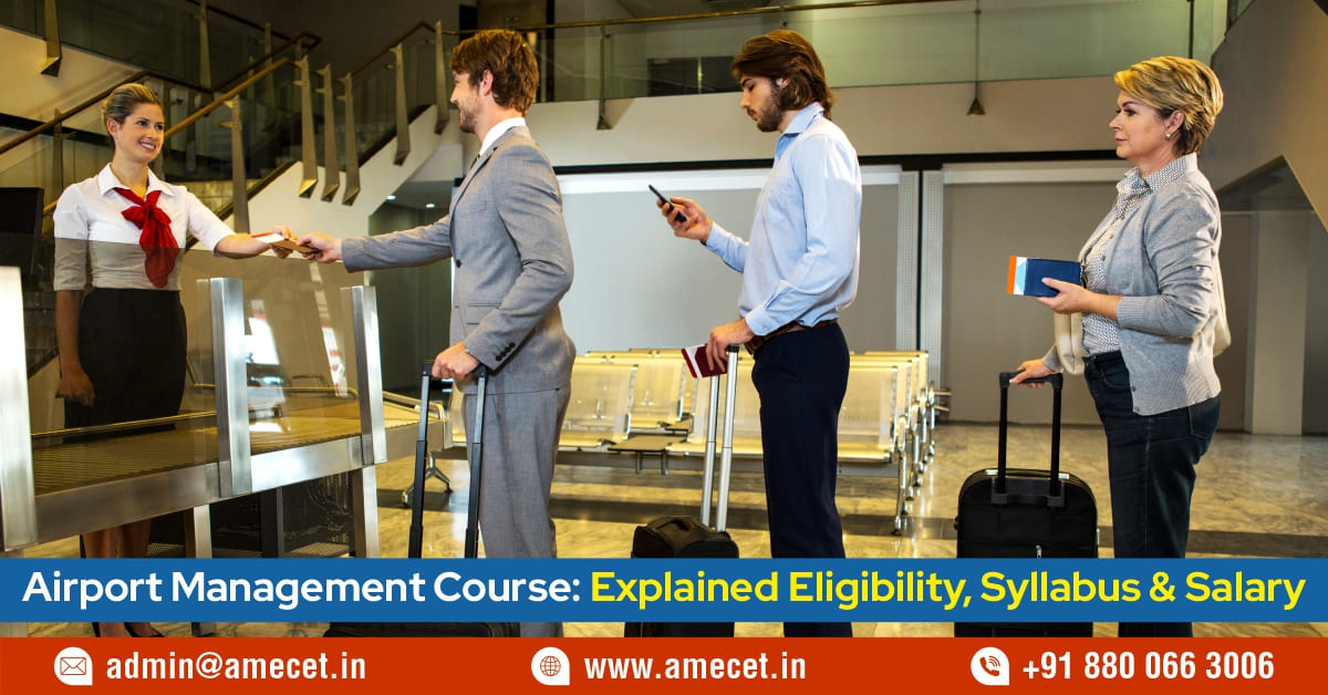 Airport Management Course Explained Eligibility, Syllabus &amp; Salary
